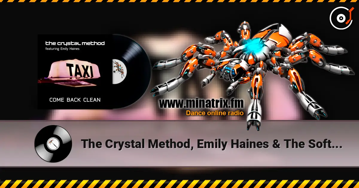 The Crystal Method, Emily Haines & The Soft Skelet - Come Back Clean escuchar online en alta calidad | Minatrix.FM