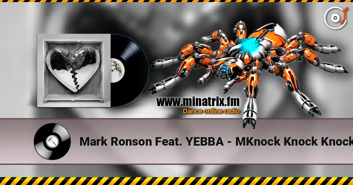 Mark Ronson Feat. YEBBA - MKnock Knock Knock escuchar online en alta calidad | Minatrix.FM