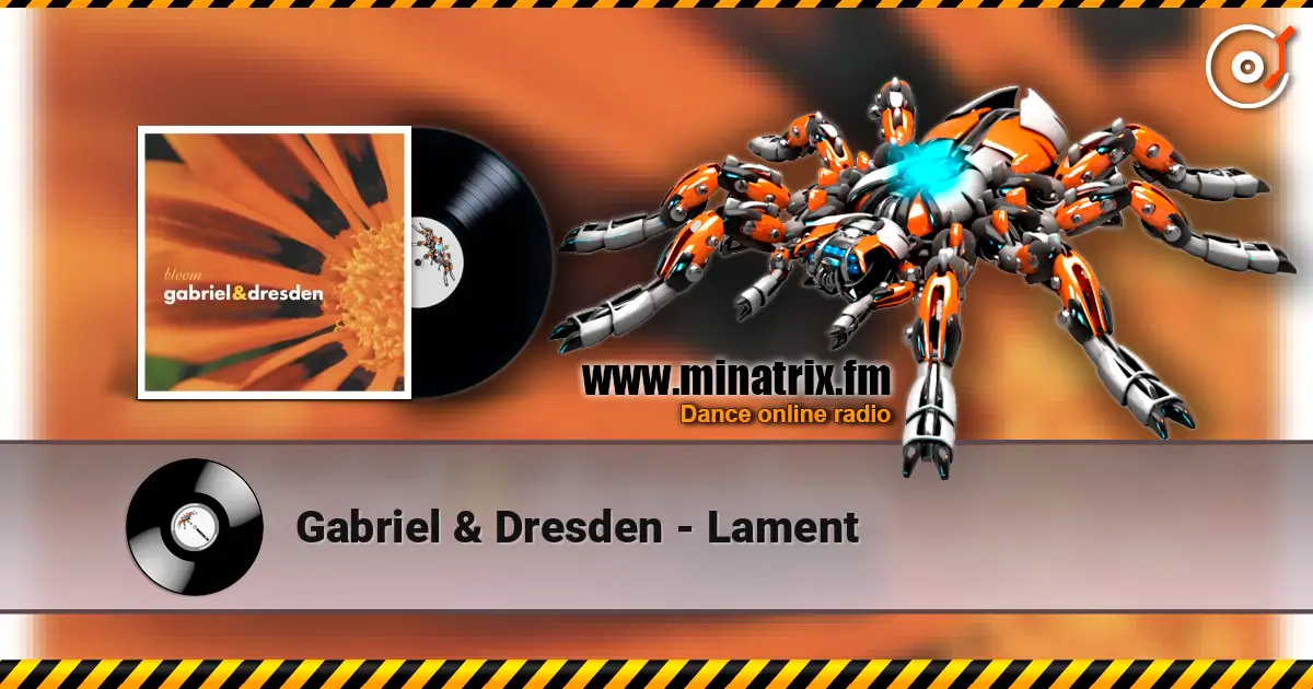 Gabriel & Dresden - Lament слухати онлайн у високій якості | Minatrix.FM