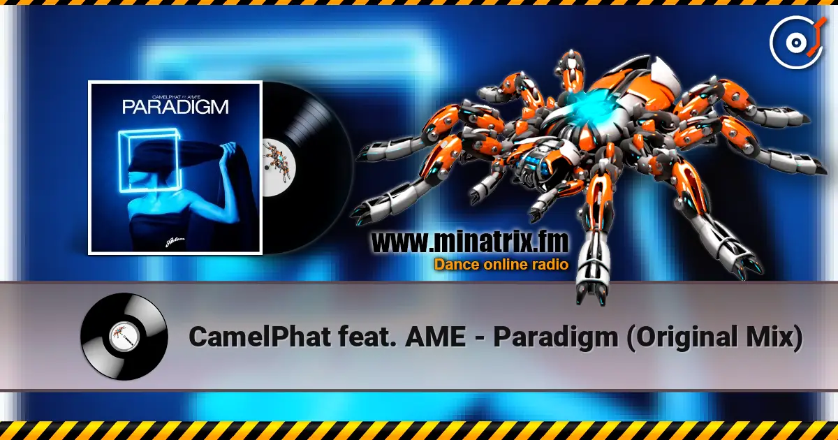 CamelPhat feat. AME - Paradigm (Original Mix) escuchar online en alta calidad | Minatrix.FM