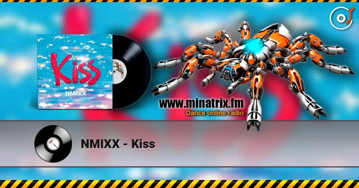 NMIXX - Kiss escuchar online en alta calidad | Minatrix.FM
