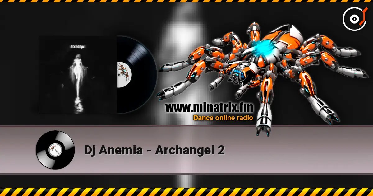 Dj Anemia - Archangel 2 escuchar online en alta calidad | Minatrix.FM