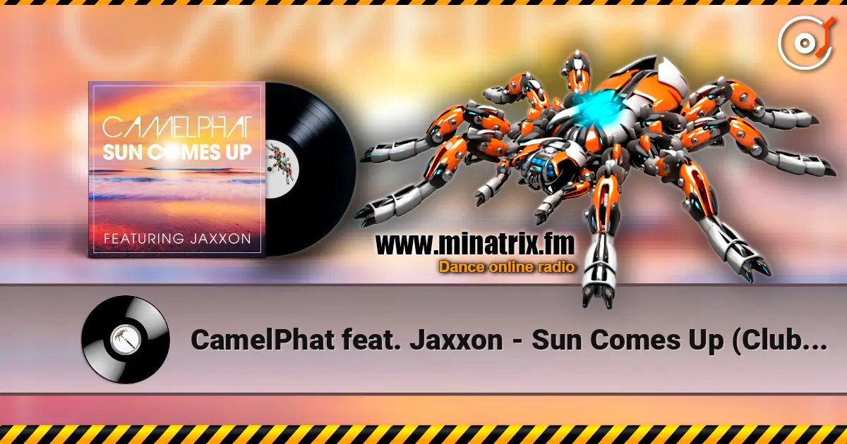 CamelPhat feat. Jaxxon - Sun Comes Up (Club Mix) escuchar online en alta calidad | Minatrix.FM