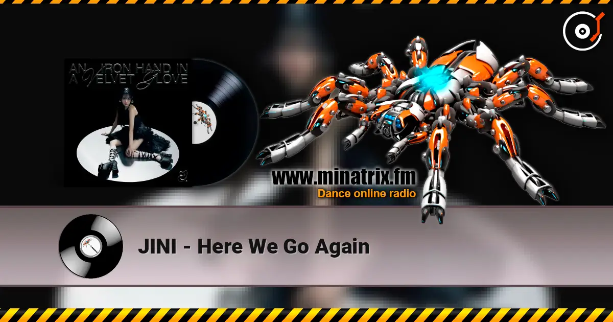 JINI - Here We Go Again listen online in high quality | Minatrix.FM