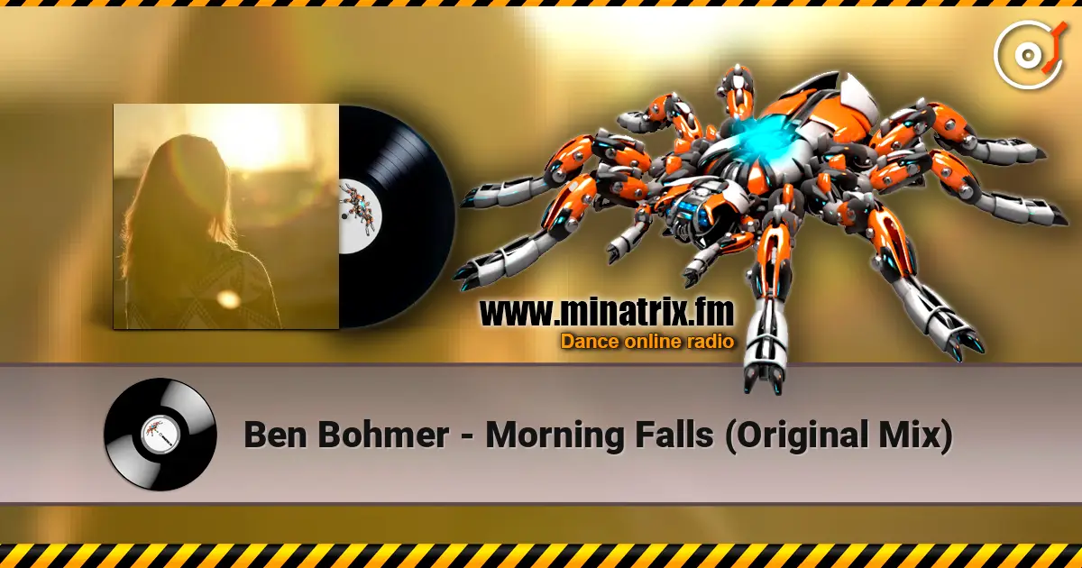 Ben Bohmer - Morning Falls (Original Mix) escuchar online en alta calidad | Minatrix.FM