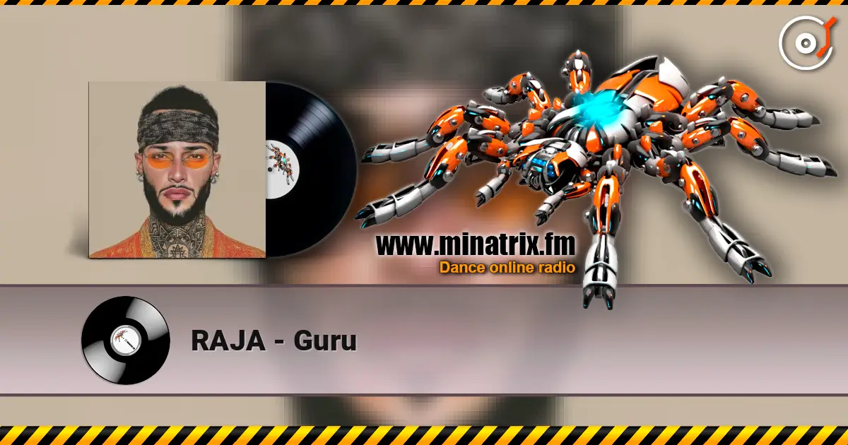 RAJA - Guru escuchar online en alta calidad | Minatrix.FM