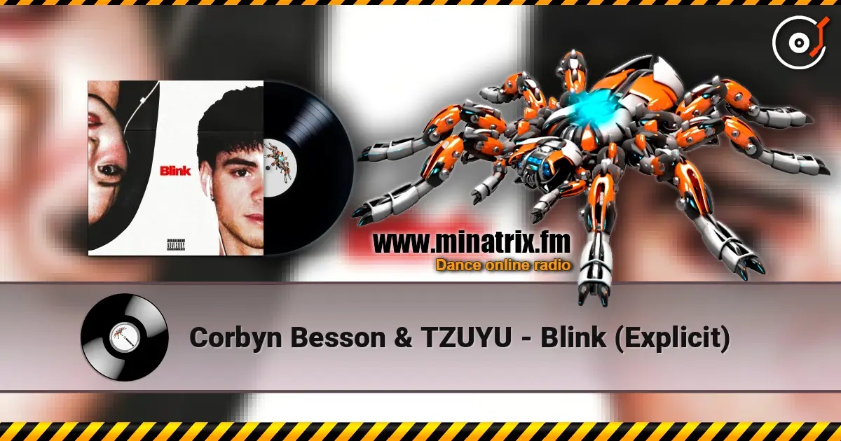 Corbyn Besson & TZUYU - Blink (Explicit) listen online in high quality | Minatrix.FM