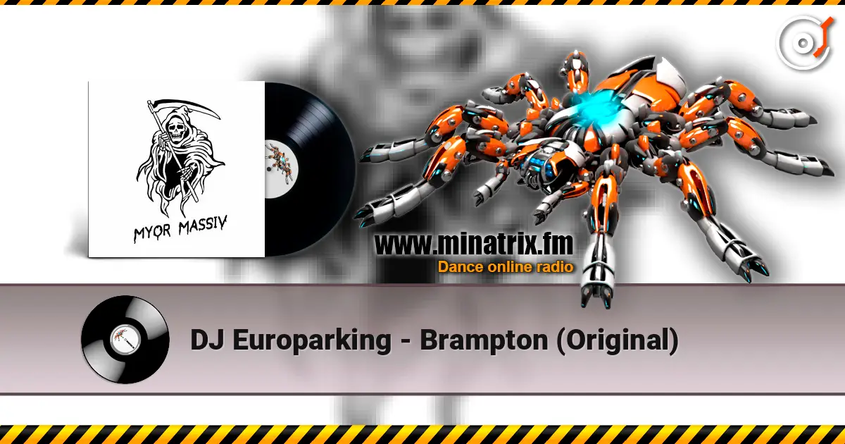DJ Europarking - Brampton (Original) escuchar online en alta calidad | Minatrix.FM