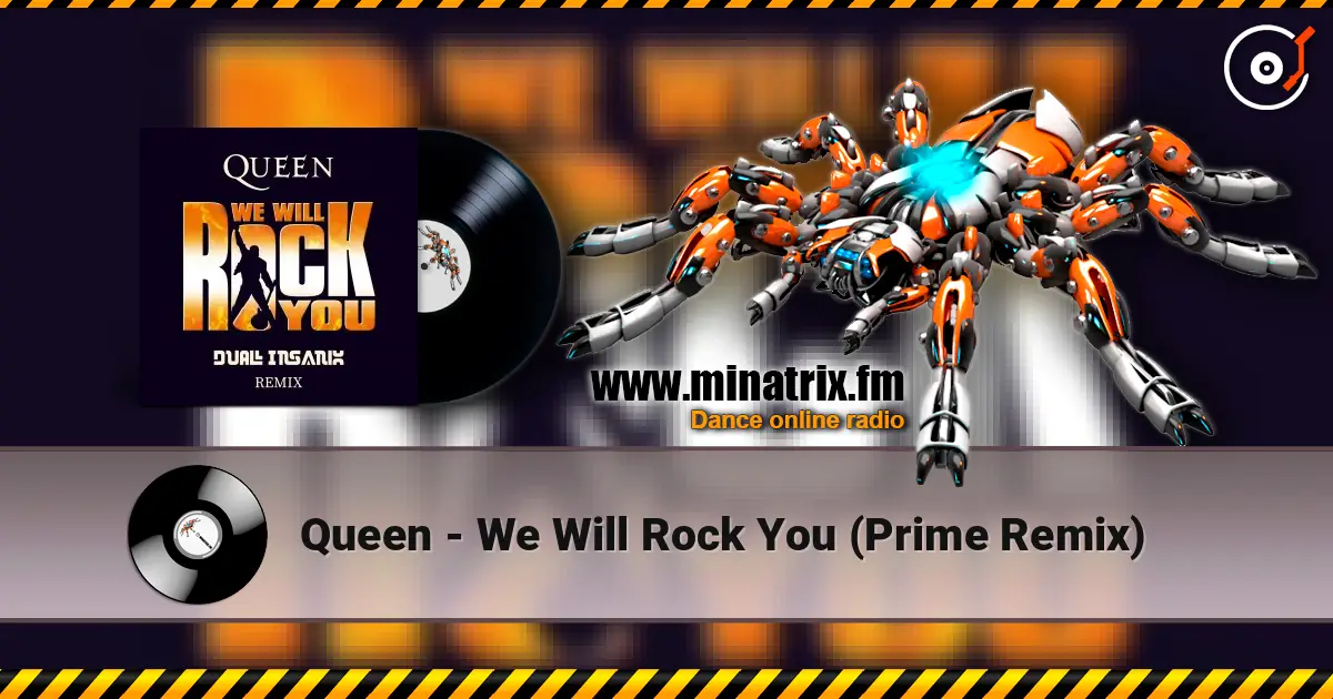 Queen - We Will Rock You (Prime Remix) escuchar online en alta calidad | Minatrix.FM