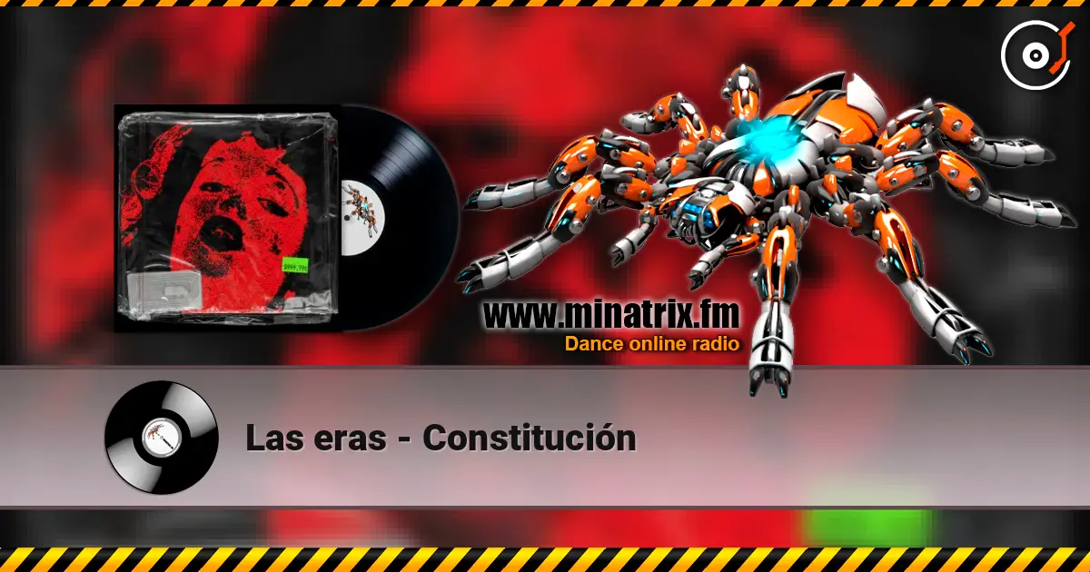 Las eras - Constitución escuchar online en alta calidad | Minatrix.FM