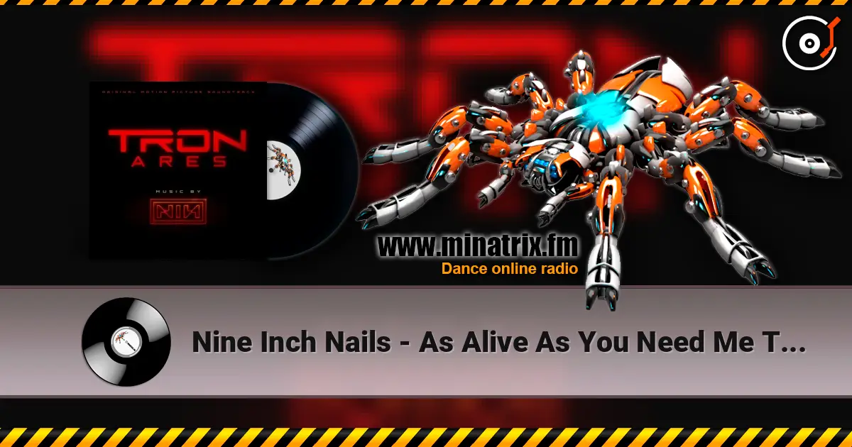 Nine Inch Nails - As Alive As You Need Me To Be escuchar online en alta calidad | Minatrix.FM