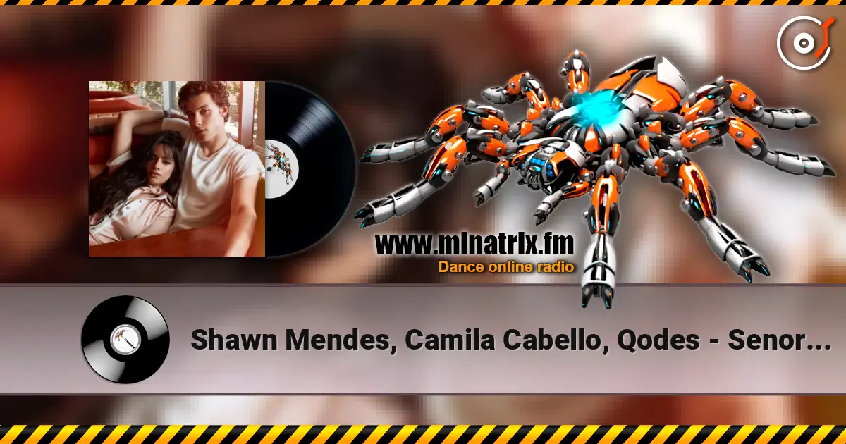 Shawn Mendes, Camila Cabello, Qodes - Senorita escuchar online en alta calidad | Minatrix.FM