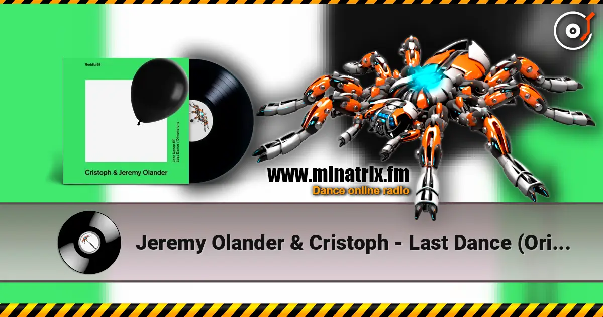 Jeremy Olander & Cristoph - Last Dance (Original Mix) listen online in high quality | Minatrix.FM