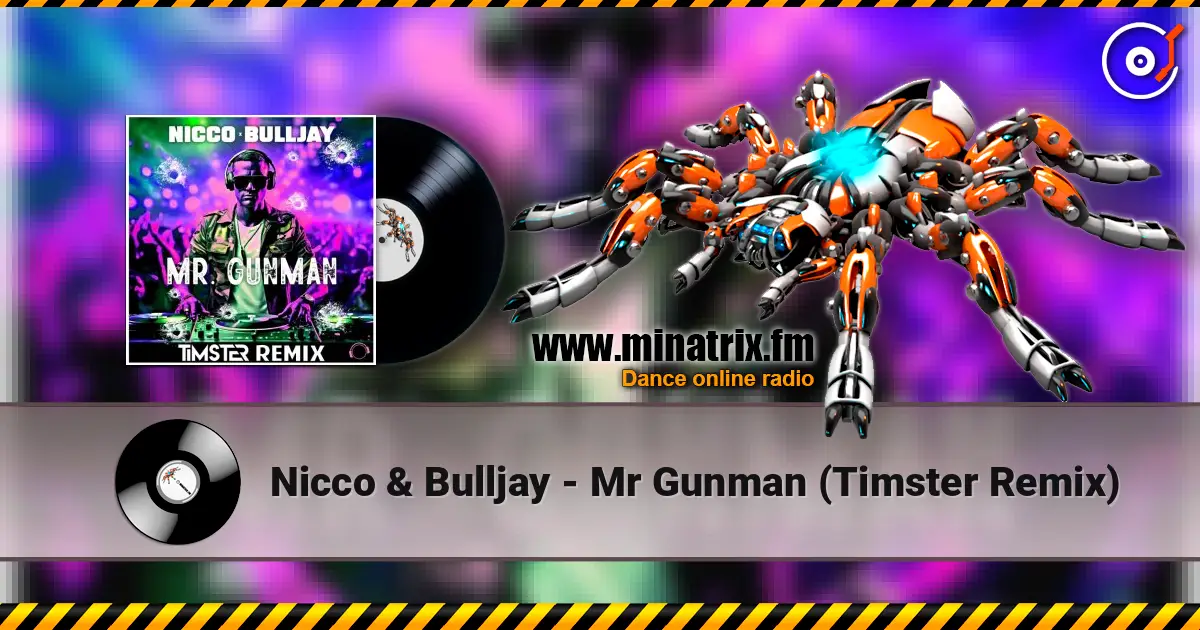 Nicco & Bulljay - Mr Gunman (Timster Remix) escuchar online en alta calidad | Minatrix.FM