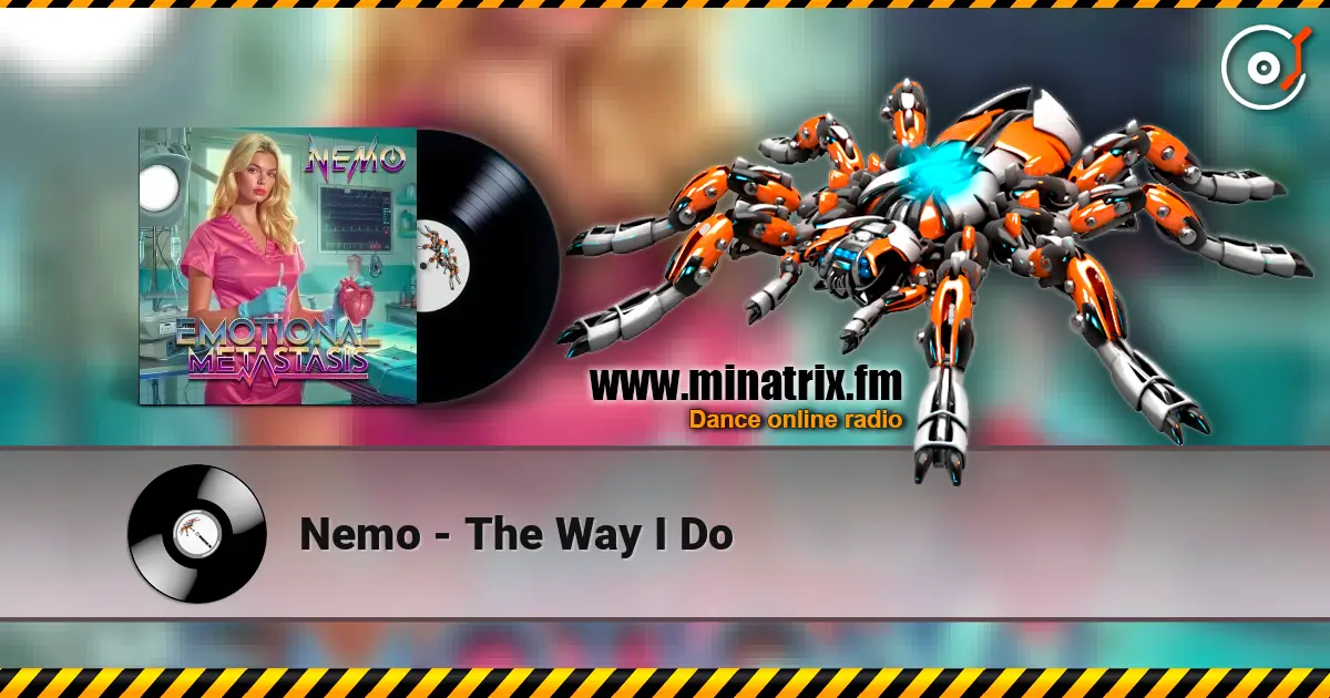 Nemo - The Way I Do escuchar online en alta calidad | Minatrix.FM