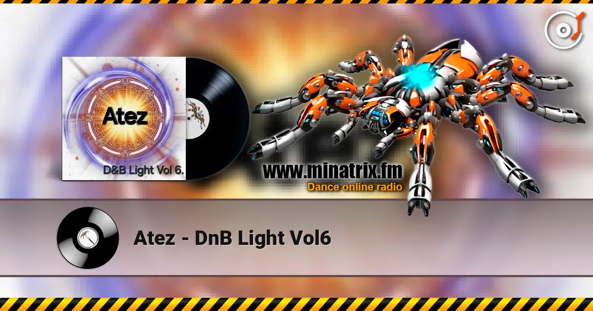 Atez - DnB Light Vol6 escuchar online en alta calidad | Minatrix.FM