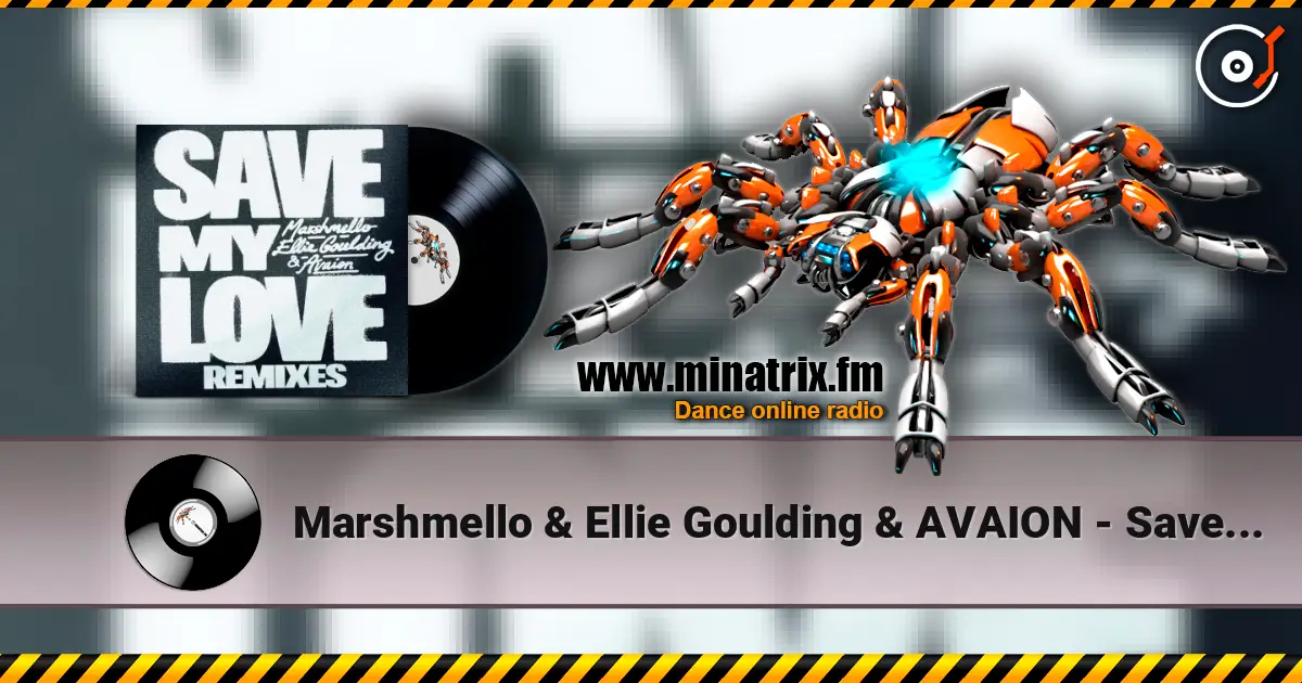 Marshmello & Ellie Goulding & AVAION - Save My Love (Nicky Romero Remix) escuchar online en alta calidad | Minatrix.FM