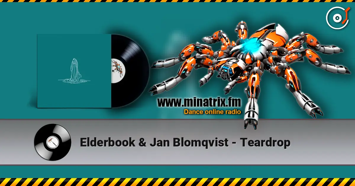 Elderbook & Jan Blomqvist - Teardrop escuchar online en alta calidad | Minatrix.FM