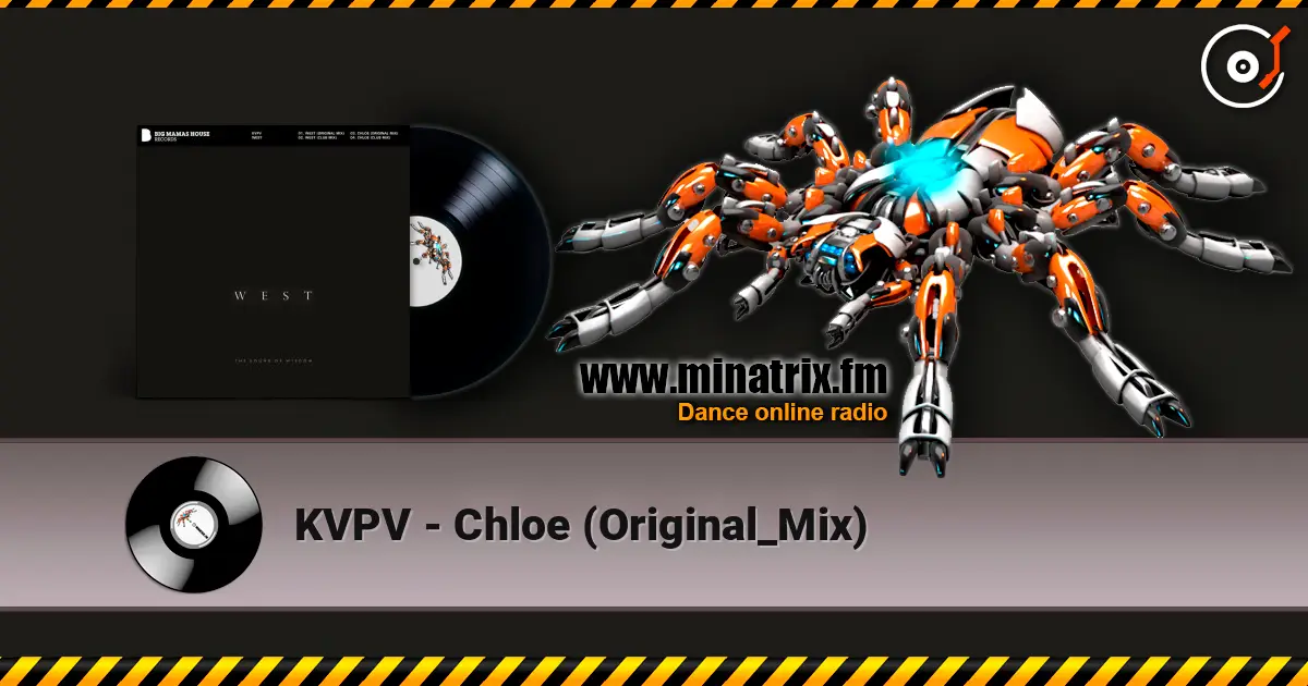 KVPV - Chloe (Original_Mix) escuchar online en alta calidad | Minatrix.FM