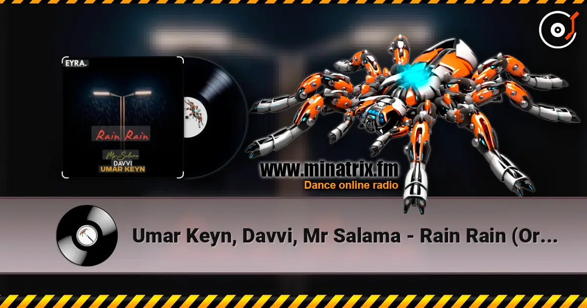 Umar Keyn, Davvi, Mr Salama - Rain Rain (Original Mix) escuchar online en alta calidad | Minatrix.FM
