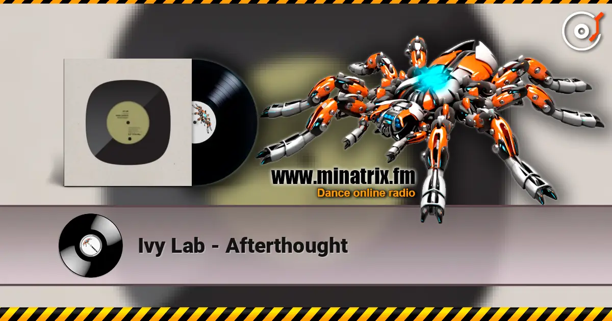 Ivy Lab - Afterthought escuchar online en alta calidad | Minatrix.FM