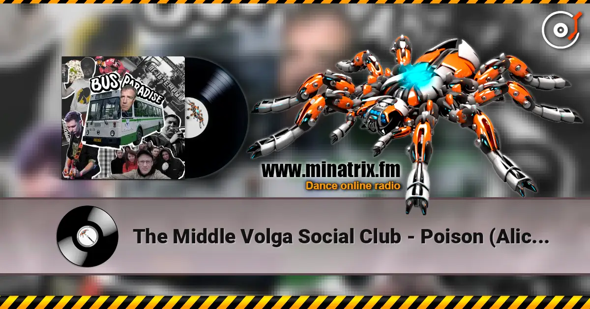 The Middle Volga Social Club - Poison (Alice Cooper remix) escuchar online en alta calidad | Minatrix.FM