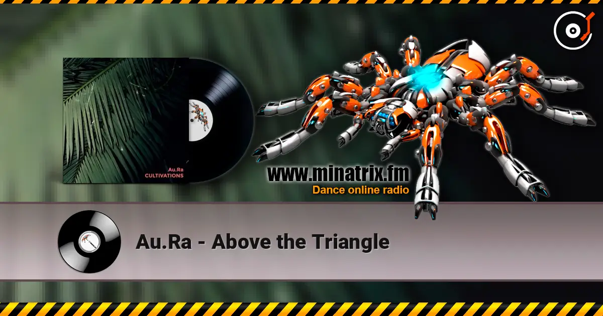 Au.Ra - Above the Triangle escuchar online en alta calidad | Minatrix.FM