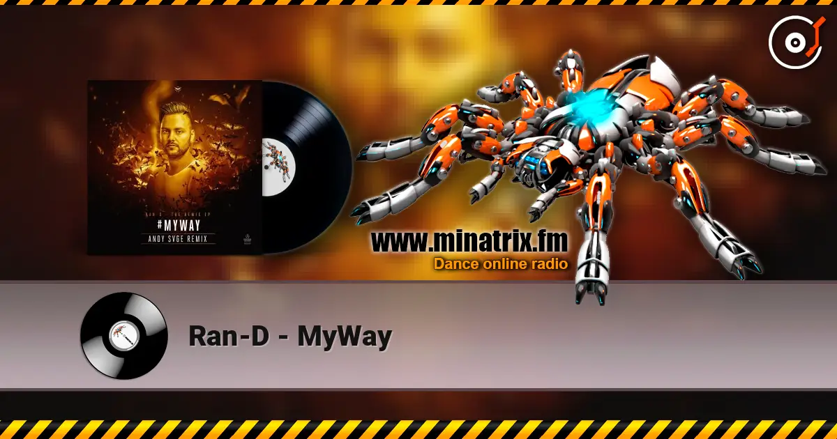 Ran-D - MyWay escuchar online en alta calidad | Minatrix.FM