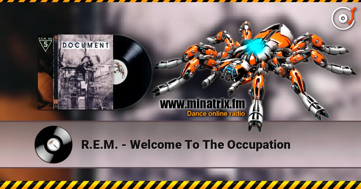 R.E.M. - Welcome To The Occupation escuchar online en alta calidad | Minatrix.FM