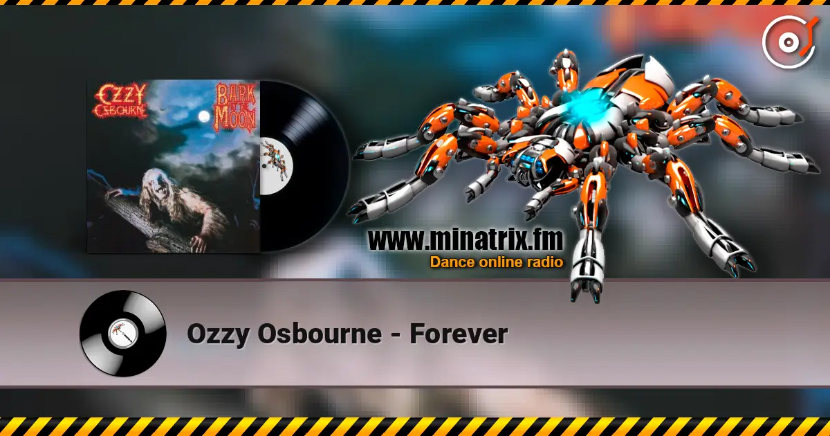Ozzy Osbourne - Forever escuchar online en alta calidad | Minatrix.FM