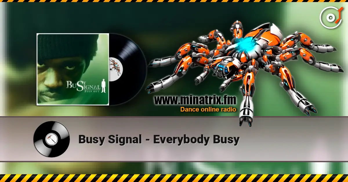 Busy Signal - Everybody Busy escuchar online en alta calidad | Minatrix.FM
