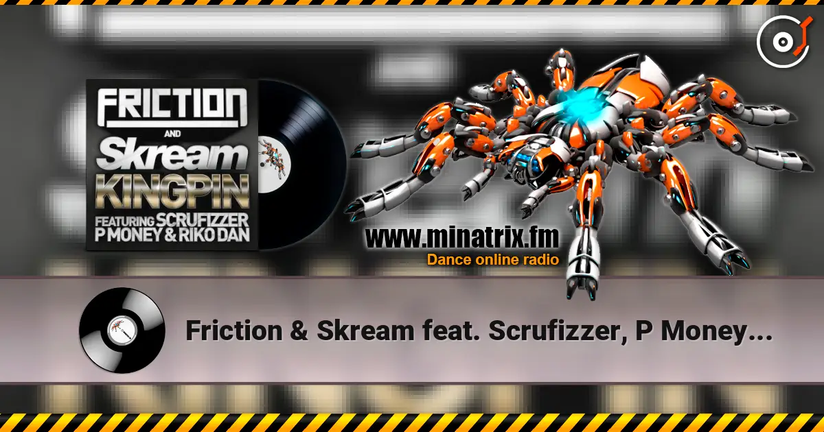 Friction & Skream feat. Scrufizzer, P Money - Kingpin (Rockwell Remix) escuchar online en alta calidad | Minatrix.FM