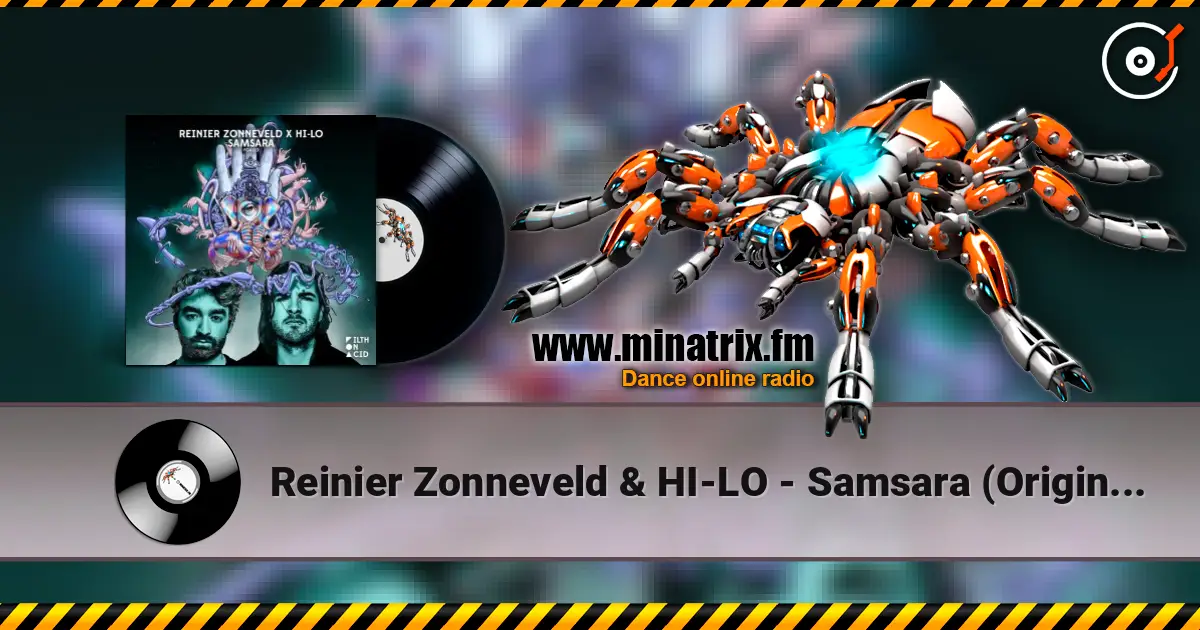 Reinier Zonneveld & HI-LO - Samsara (Original Mix) escuchar online en alta calidad | Minatrix.FM