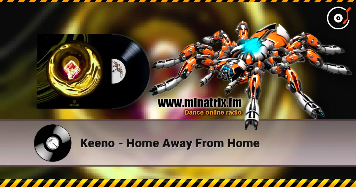 Keeno - Home Away From Home слухати онлайн у високій якості | Minatrix.FM