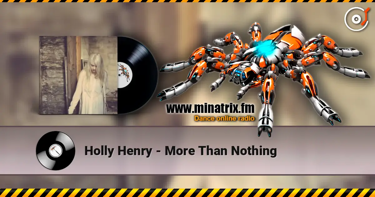 Holly Henry - More Than Nothing escuchar online en alta calidad | Minatrix.FM