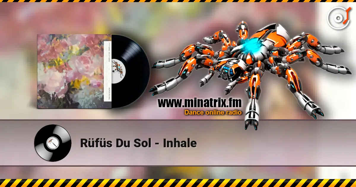 Rüfüs Du Sol - Inhale escuchar online en alta calidad | Minatrix.FM