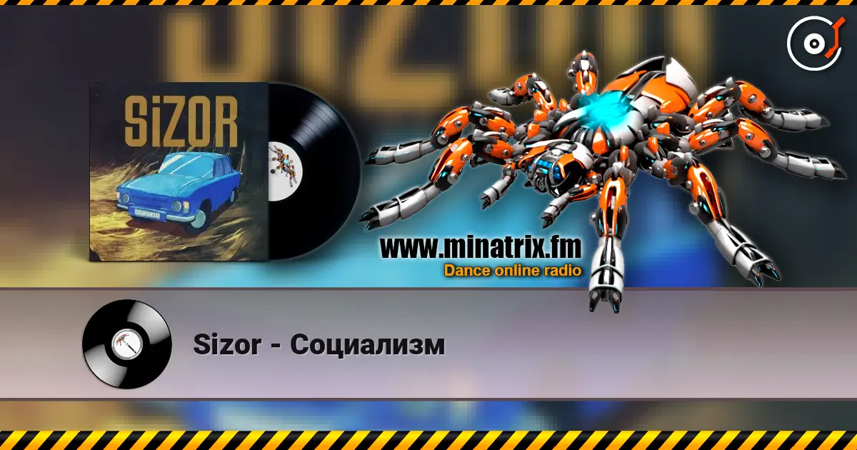 Sizor - Социализм escuchar online en alta calidad | Minatrix.FM
