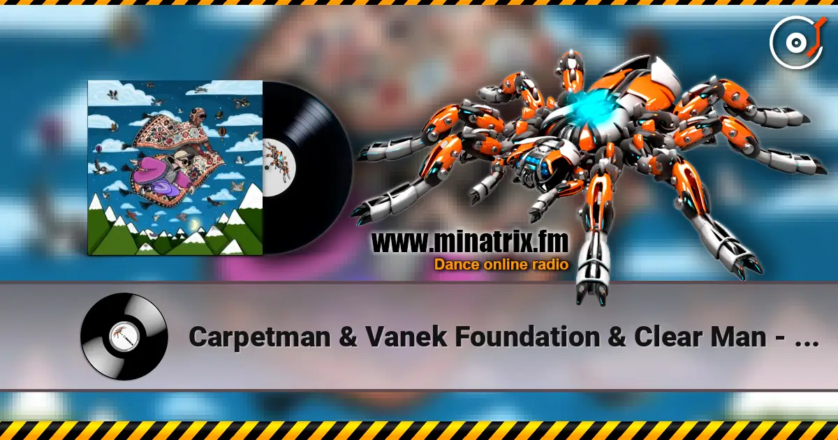 Carpetman & Vanek Foundation & Clear Man - What’s goin’ 0n escuchar online en alta calidad | Minatrix.FM