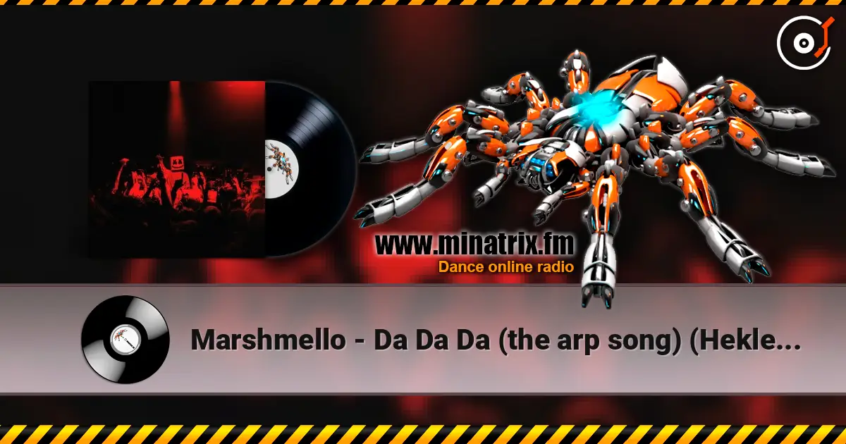 Marshmello - Da Da Da (the arp song) (Hekler Remix) escuchar online en alta calidad | Minatrix.FM