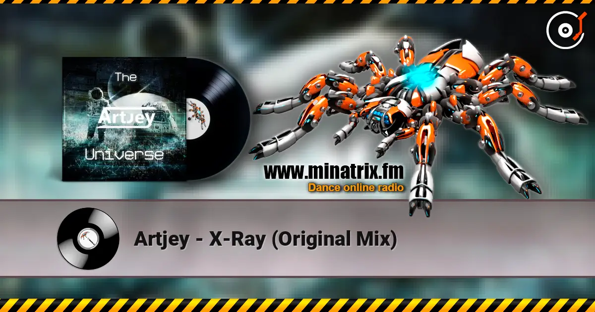 Artjey - X-Ray (Original Mix) escuchar online en alta calidad | Minatrix.FM