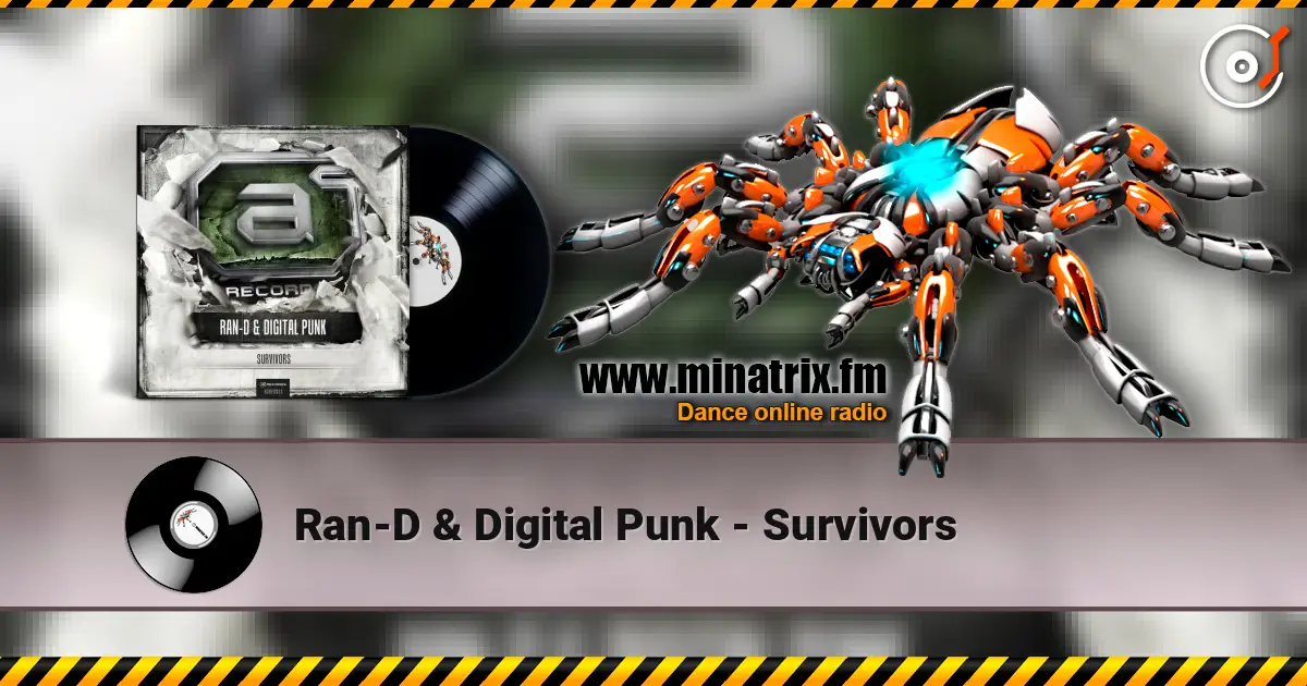 Ran-D & Digital Punk - Survivors escuchar online en alta calidad | Minatrix.FM