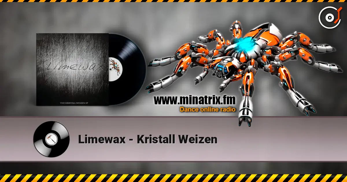 Limewax - Kristall Weizen escuchar online en alta calidad | Minatrix.FM