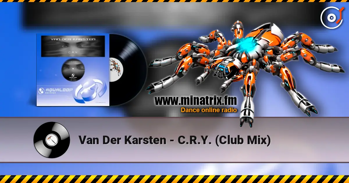 Van Der Karsten - C.R.Y. (Club Mix) listen online in high quality | Minatrix.FM