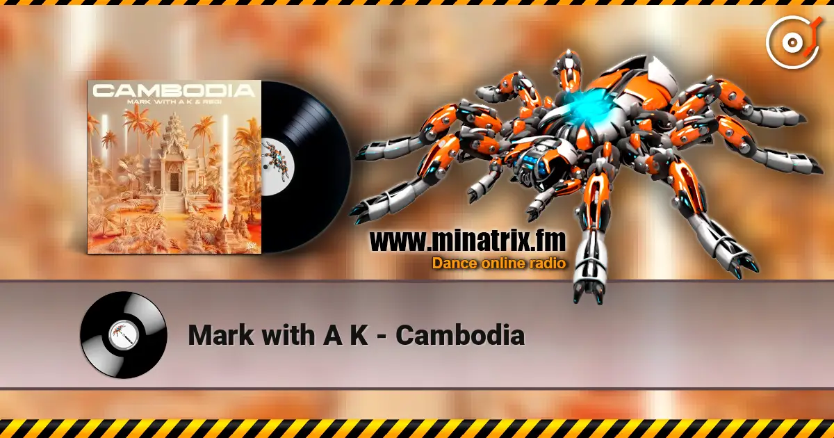 Mark with A K - Cambodia listen online in high quality | Minatrix.FM