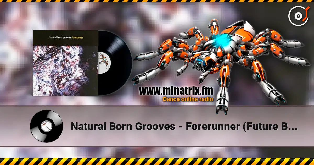 Natural Born Grooves - Forerunner (Future Breeze Mix) escuchar online en alta calidad | Minatrix.FM