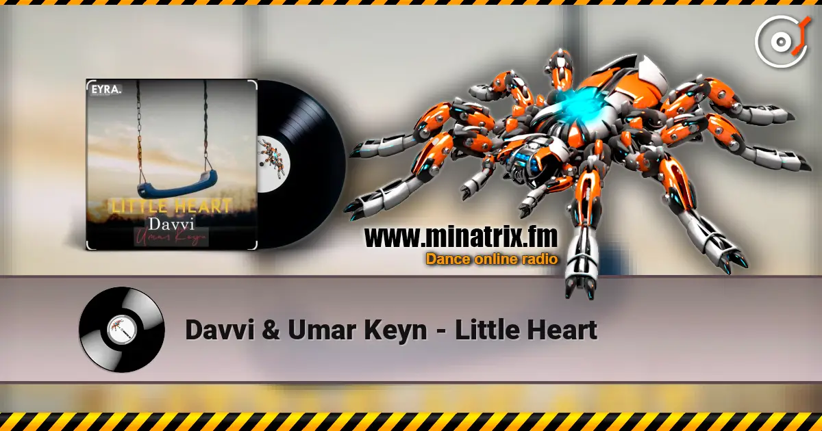 Davvi & Umar Keyn - Little Heart escuchar online en alta calidad | Minatrix.FM