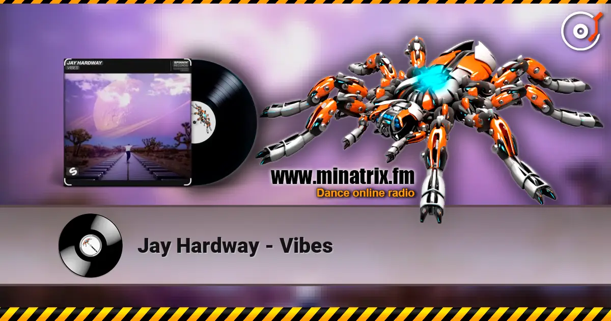 Jay Hardway - Vibes listen online in high quality | Minatrix.FM