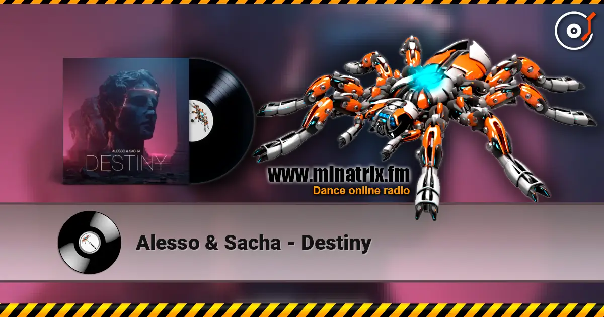 Alesso & Sacha - Destiny escuchar online en alta calidad | Minatrix.FM