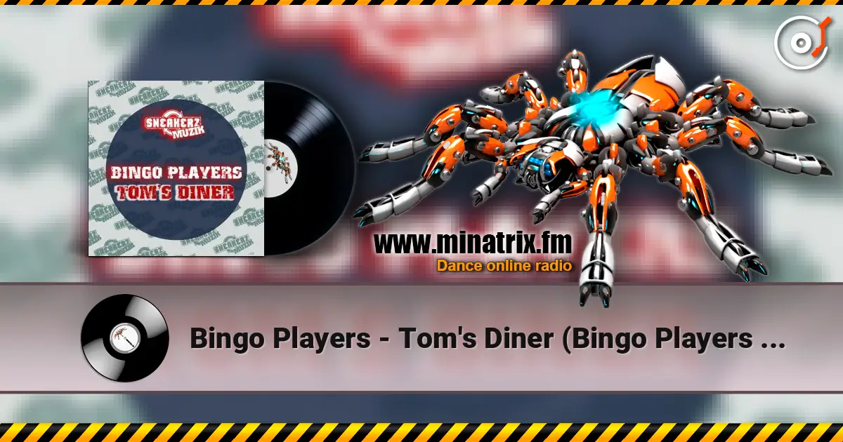 Bingo Players - Tom's Diner (Bingo Players 2016 Re-Work) escuchar online en alta calidad | Minatrix.FM