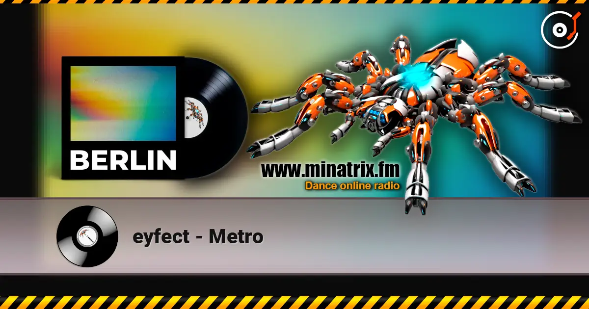 eyfect - Metro escuchar online en alta calidad | Minatrix.FM